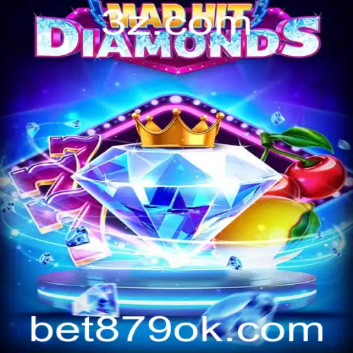 Descubra o Universo de MadHitDiamonds e sua Conexão com bet879.com